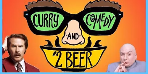 Indian Curry, Comedy Show & $2 Beers! (Every Thursday)