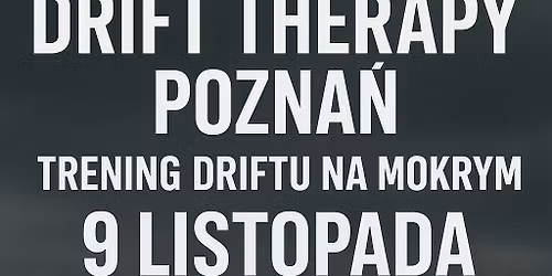 DRIFT THERAPY POZNA\u0143 