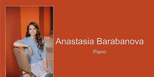 Anastasia Barabanova lunchtime piano recital