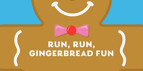 Run Run Gingerbread Fun
