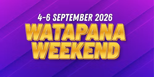 Watapana Weekend 2026