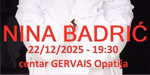 Nina Badri\u0107 - Opatija