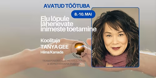 Elu l\u00f5pule l\u00e4henevate inimeste toetamine