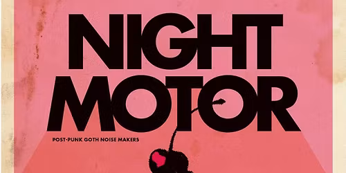 Night Motor + Piece Work 