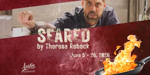 Austin Playhouse presents Seared by Theresa Rebeck