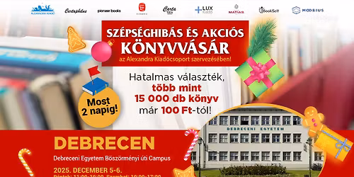 Sz\u00e9ps\u00e9ghib\u00e1s \u00e9s akci\u00f3s k\u00f6nyvv\u00e1s\u00e1r Debrecenben! | Alexandra Kiad\u00f3csoport