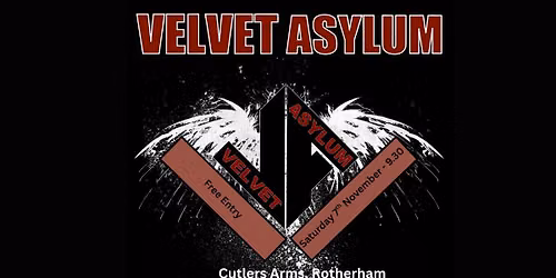 Velvet Asylum - Free Entry - Rotherham