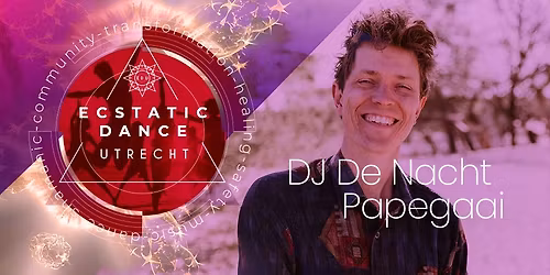 Ecstatic Dance Utrecht | DE NACHTPAPEGAAI