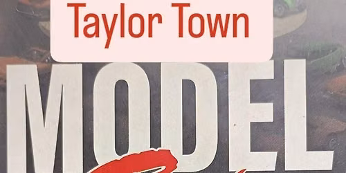 Taylor Town Model Car Show Contest & Sale