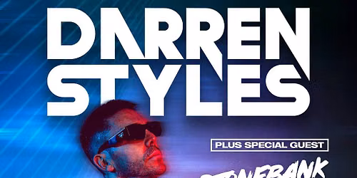 Darren Styles with support from Stonebank and more, the Foundry