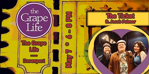 The Ticket to The Grape Life, ft. Jacob Palmer