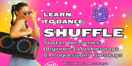 Learn to Dance Shuffle! September 2026: Beginner 2 (Progressions), Mishana Philly