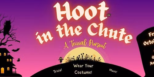 Hoot in the Chute