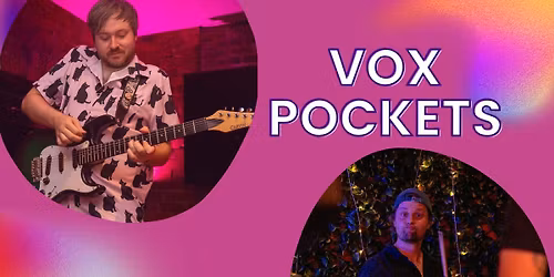 Vox Pockets LIVE @ The Midway Inn