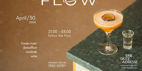 FLOW Opening Party - Tanz in den Mai