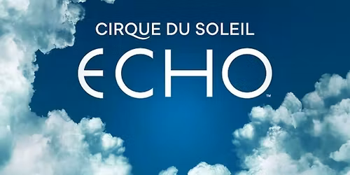 Cirque du Soleil - Echo