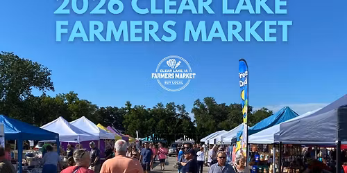 2026 Clear Lake Farmers Market