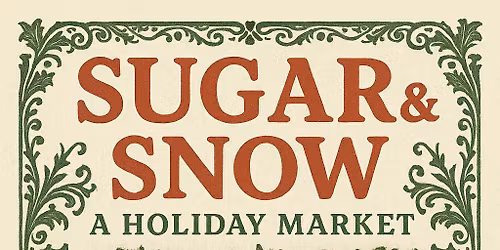 Sugar & Snow Holiday Market