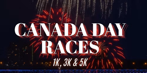 CANADA DAY RACES 1K, 3K & 5K