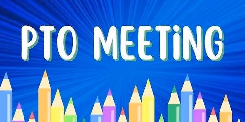 Monthly PTO Meeting