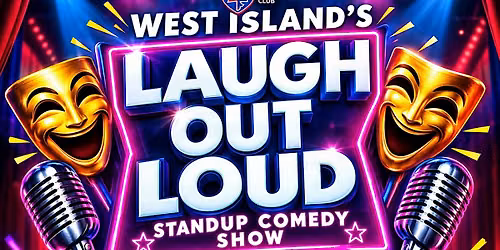 WEST ISLAND'S LAUGH OUT LOUD  | SUNDAY OCTOBER 4TH, 2026