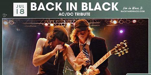 Back in Black a Tribute to AC\/DC Live at The Backyard Waco