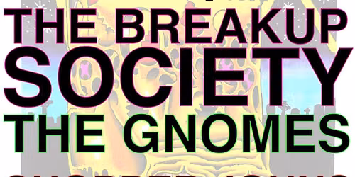 HOT PENNIES EP RELEASE SHOW w\/ THE BREAKUP SOCIETY + THE GNOMES