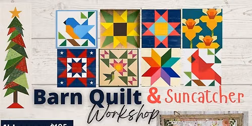 Barn Quilt & Suncatcher Workshop