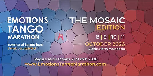 3rd Emotions Tango Marathon - The MOSAIC Edition