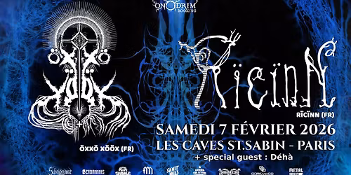 \u00d6**\u00f6 X\u00f6\u00f6x + R\u00efc\u00efnn + D\u00e9h\u00e0 \/\/ Paris, Caves Saint-Sabin