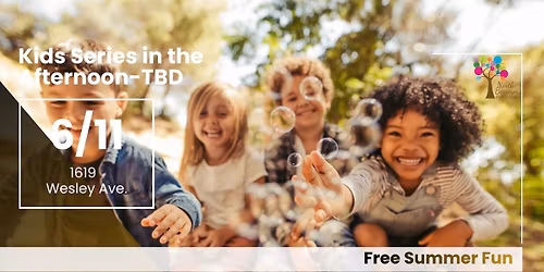 Kids Series in the Afternoon: TBD