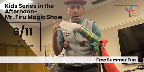 Kids Series in the Afternoon: Mr. Firu Magic Show