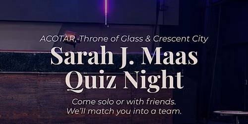 Sarah J. Maas Quiz Night