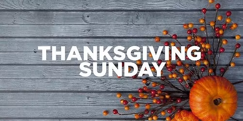 Thanksgiving Sunday