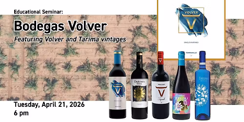 Educational Seminar: Bodegas Volver