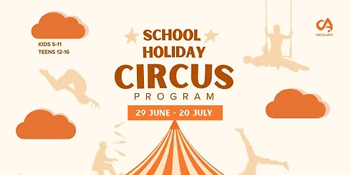 CIRCUS SCHOOL HOLIDAY PROGRAM