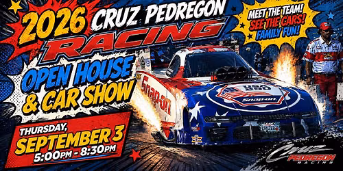 2026 Cruz Pedregon Racing Open House & Car Show