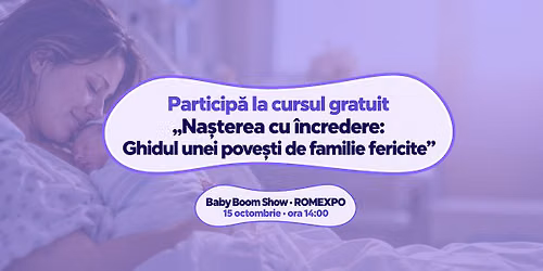 Curs gratuit \u201eNa\u0219terea cu \u00eencredere: Ghidul unei pove\u0219ti de familie fericite\u201d