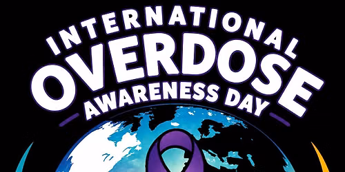 7th annual International Overdose Awareness Day 2026