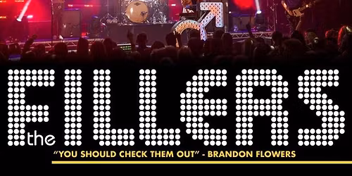 THE FILLERS \u2013 A TRIBUTE TO THE KILLERS  