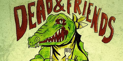 Dead & Friends @ Two Moons Music Hall - Shakedown Sunday- March 8th