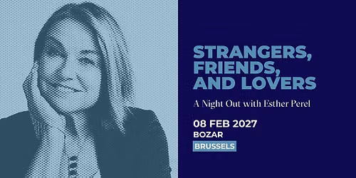 Esther Perel | 08.02.207 | BOZAR, Brussels