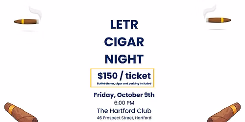 LETR Cigar Night at The Hartford Club