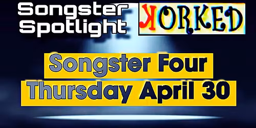 Songster Four Thursday 30th April