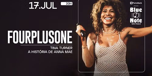 FOURPLUSONE - TINA TURNER - A HIST\u00d3RIA DE ANNA MAE