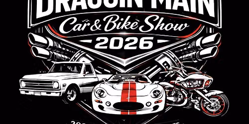 2026 Draggin\u2019 Main Car & Bike Show