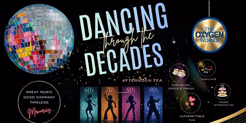 Dancing Through The Decades - Afternoon Tea