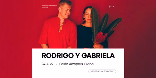Rodrigo y Gabriela \u2022 Praha