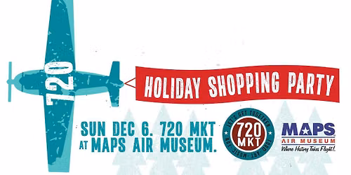 720 DEC MKT HOLIDAY SHOPPING PARTY 2026