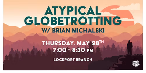 Atypical Globetrotting with Brian Michalski